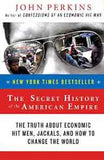 The Secret History Of The American Empire :