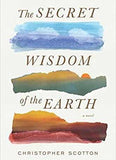 The Secret Wisdom of the Earth