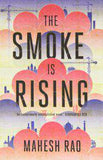 The Smoke is Rising -