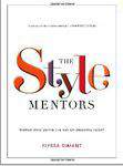 The Style Mentors: Women Who Define the Art of Dressing Today
