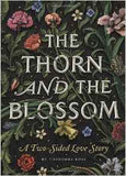 The Thorn and the Blossom: A TwoSided Love Story