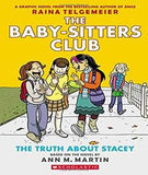The Truth about Stacey: Full-Color Edition (the Baby-Sitters Club Graphix #2)