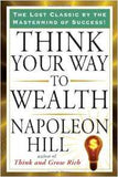 Think Your Way To Wealth