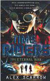 TimeRiders: The Eternal War Book 4