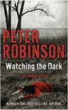 Watching the Dark: A DCI Banks Mystery