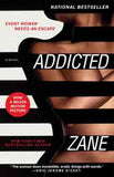 Zanes Addicted A Novel
