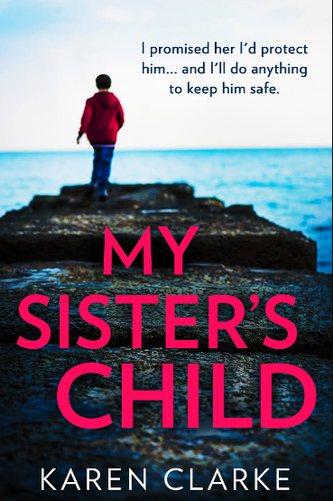 My Sister's Child: An utterly gripping and emotional family drama full of suspense for 2022!