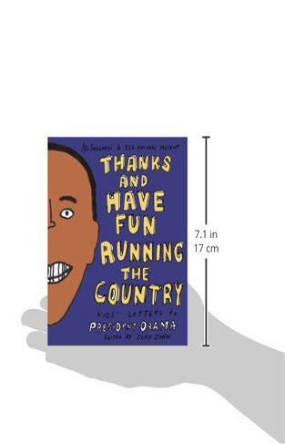 Thanks and Have Fun Running the Country: Kids' Letters to President Obama