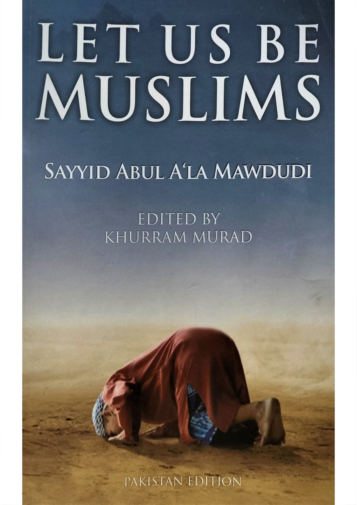 Let Us Be Muslims