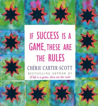 If Success Is a Game, These Are the Rules