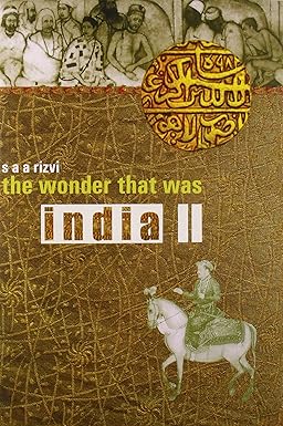 The Wonder that was India: Volume 2