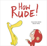 How Rude! (Dot and Duck)