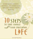 10 Steps to Take Charge of Your Emotional Life (In One)