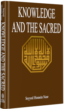 KNOWLEDGE AND THE SACRED