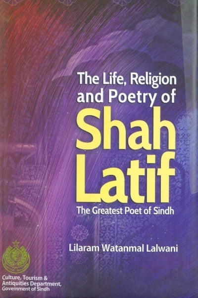 The Life, Religion and Poetry of Shah Latif