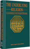 THE UNDERLYING RELIGION -An Introduction to the Perennial Philosophy