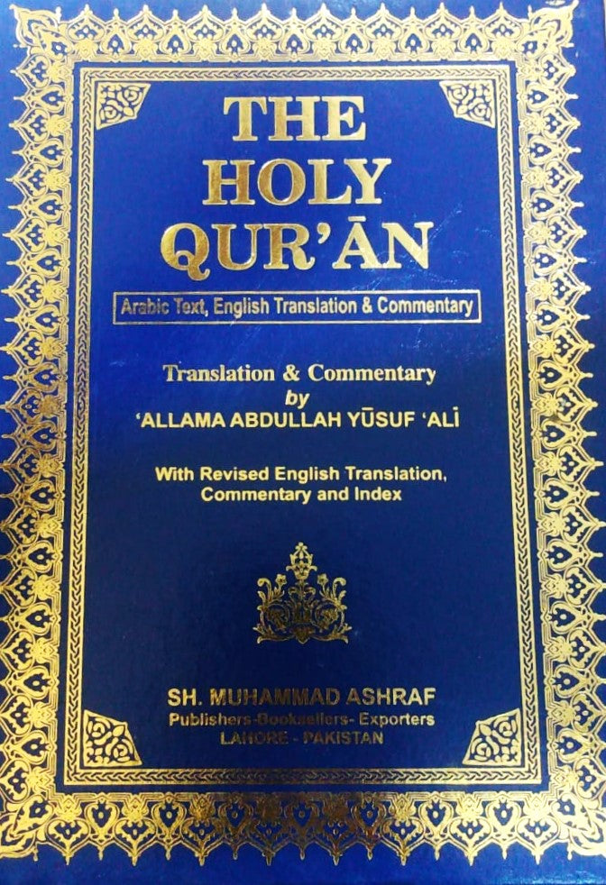The Holy Quran Arabic Text English translation And Commentary