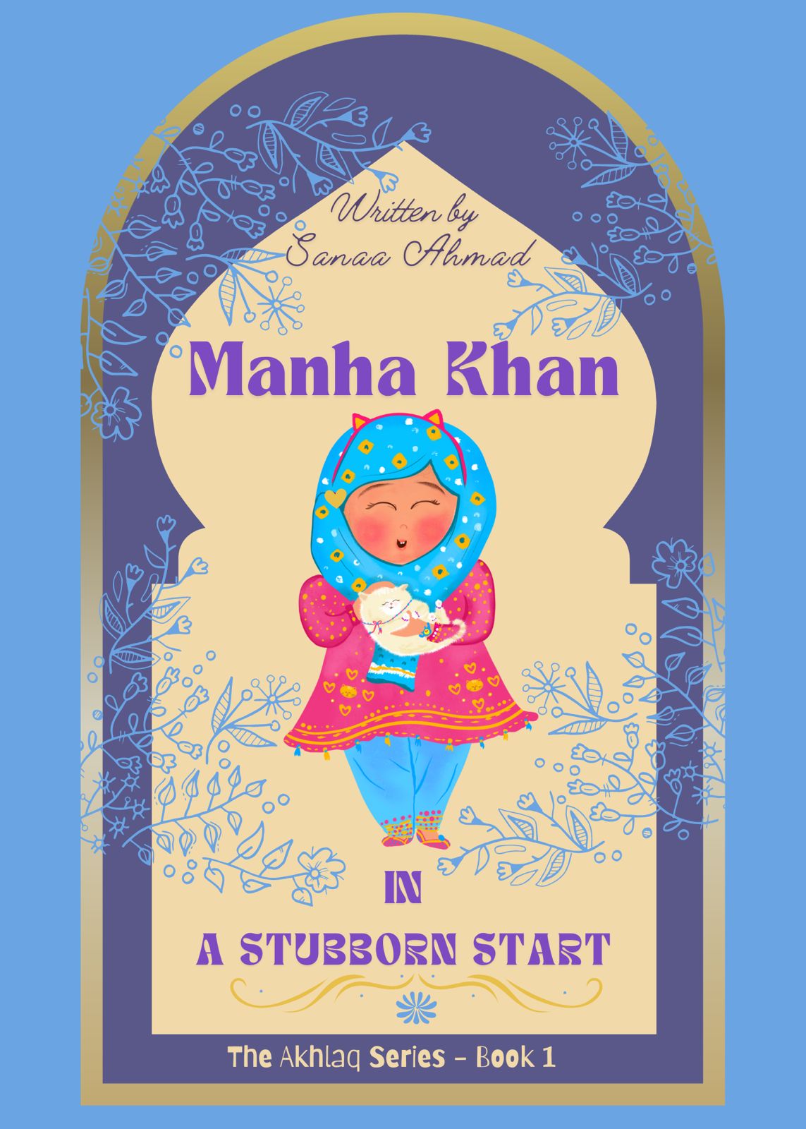In  A  Stubborn Start The Aakhlaq Series Book 1