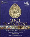 1001 Inventions The Enduring Legacy Of Muslim Civilization