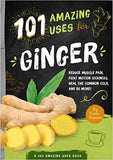 101 Amazing Uses for Ginger