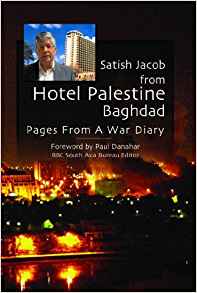 Satish Jacob from Hotel Palestine Baghdad: Pages from a War Diary