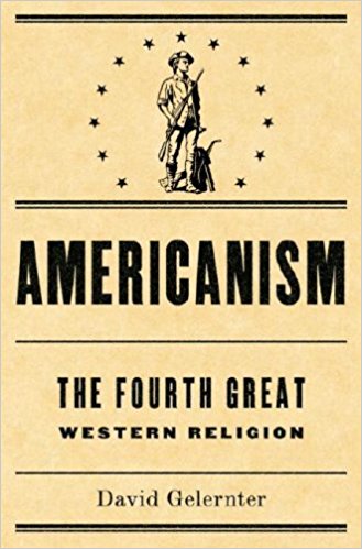 Americanism: The Fourth Great Western Religion