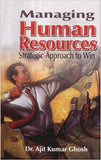 Managing Human Resource: Strategic Approach to Win