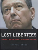 Lost Liberties: Ashcroft and the Assault on Personal Freedom