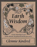 Earth Wisdom - A Heart-Warming Mixture of the Spiritual and the Practical
