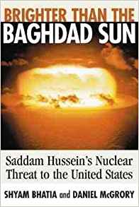 Brighter Than the Baghdad Sun: Saddam Hussein's Nuclear Threat to the United States