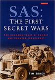 SAS: The First Secret Wars: The Unknown Years of Combat and Counter-insurgency