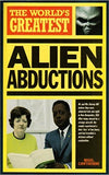 The World's Greatest Alien Abductions