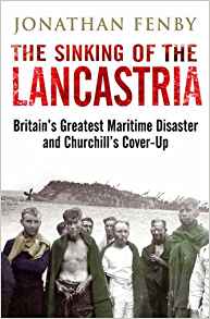 The Sinking of the Lancastria: Britain's Greatest Maritime Disaster and Churchill's Cover-Up