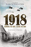 1918: Winning the War, Losing the War - Hardcover