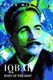 Iqbal Poet Of The East