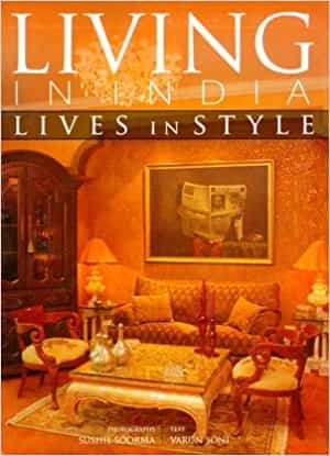 Living In India: Lives In Style