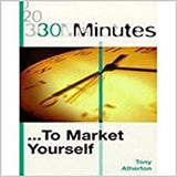 30 Minutes: To Market Yourself Paperback – July 6, 2003