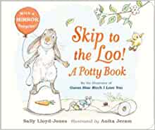 Skip to the Loo! A Potty Book