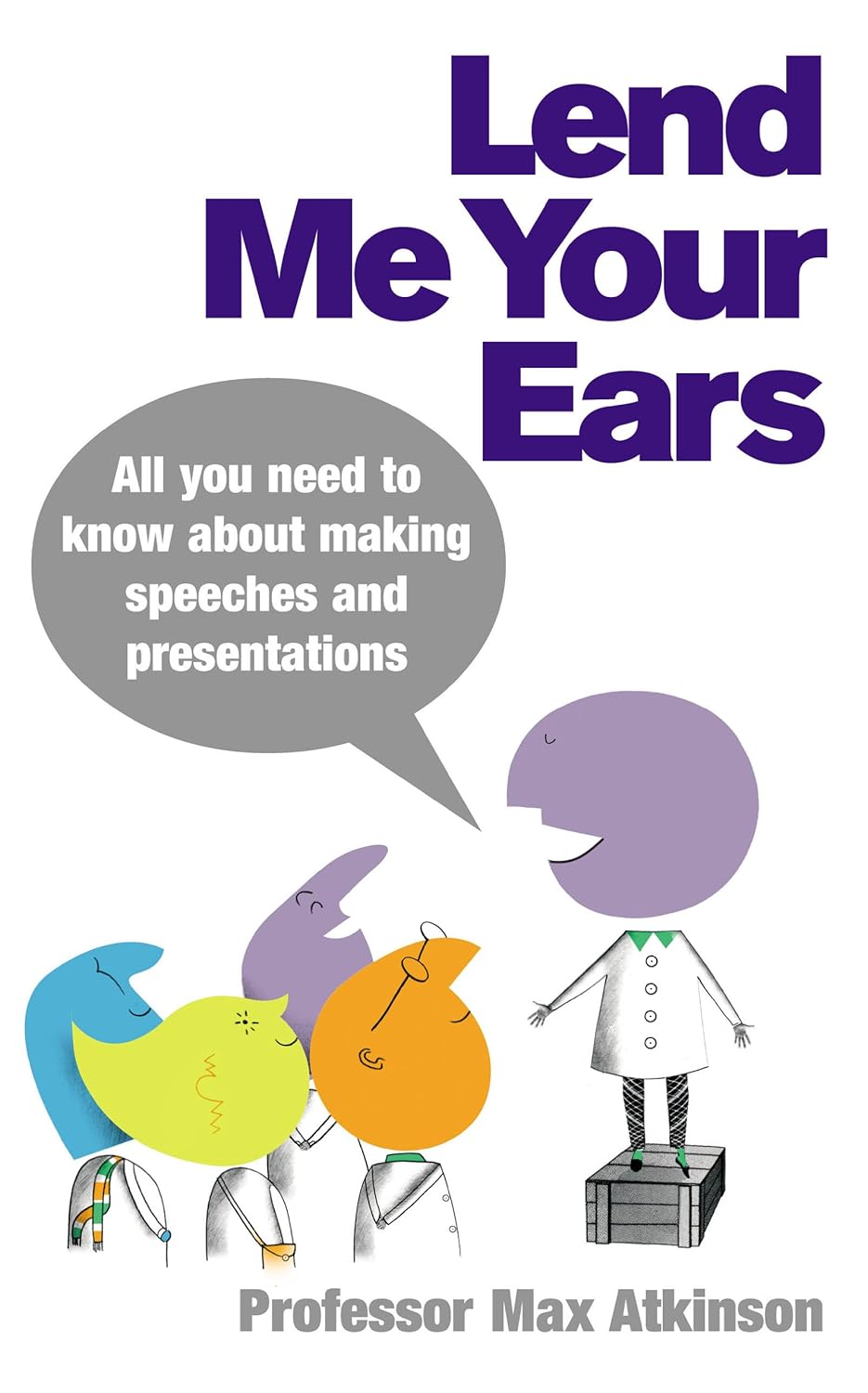 Lend Me Your Ears: