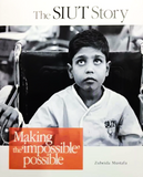 SIUT STORY MAKING THE IMPOSSIBLE POSSIBLE