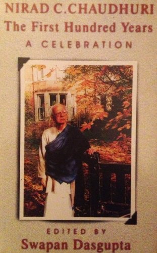 Nirad C. Chaudhuri, the first hundred years: A celebration (HB)