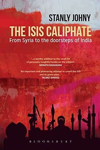 The ISIS Caliphate From Syria to the Doorsteps of India