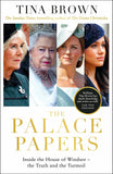 The Palace Papers - Inside the House of Windsor, the Truth and the Turmoil