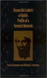 Usama Bin Ladens Al Qaida: Profile of a Terrorist Network