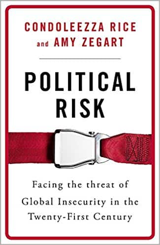 Political Risk: How Businesses and Organizations Can Anticipate Global Insecurity