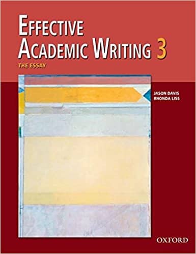 Effective Academic Writing: 3:: The Essay: Essay v. 3