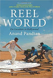 Reel World: On Location in Kollywood