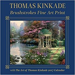 Thomas Kinkade Brushstrokes Fine Art Print with 2017 Deluxe Wall Calendar