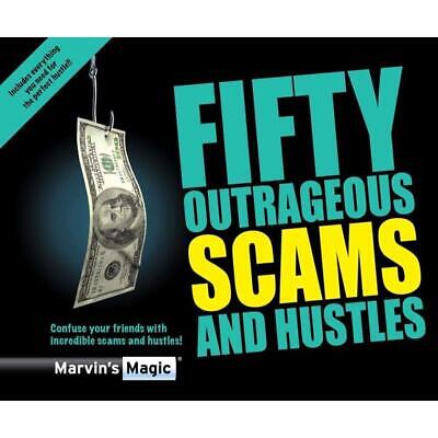 Fifty Outrageous Scams and Hustle