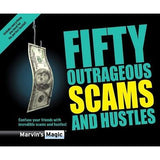 Fifty Outrageous Scams and Hustle
